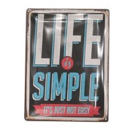 Ophangbord metaal met tekst ; Life is simple...